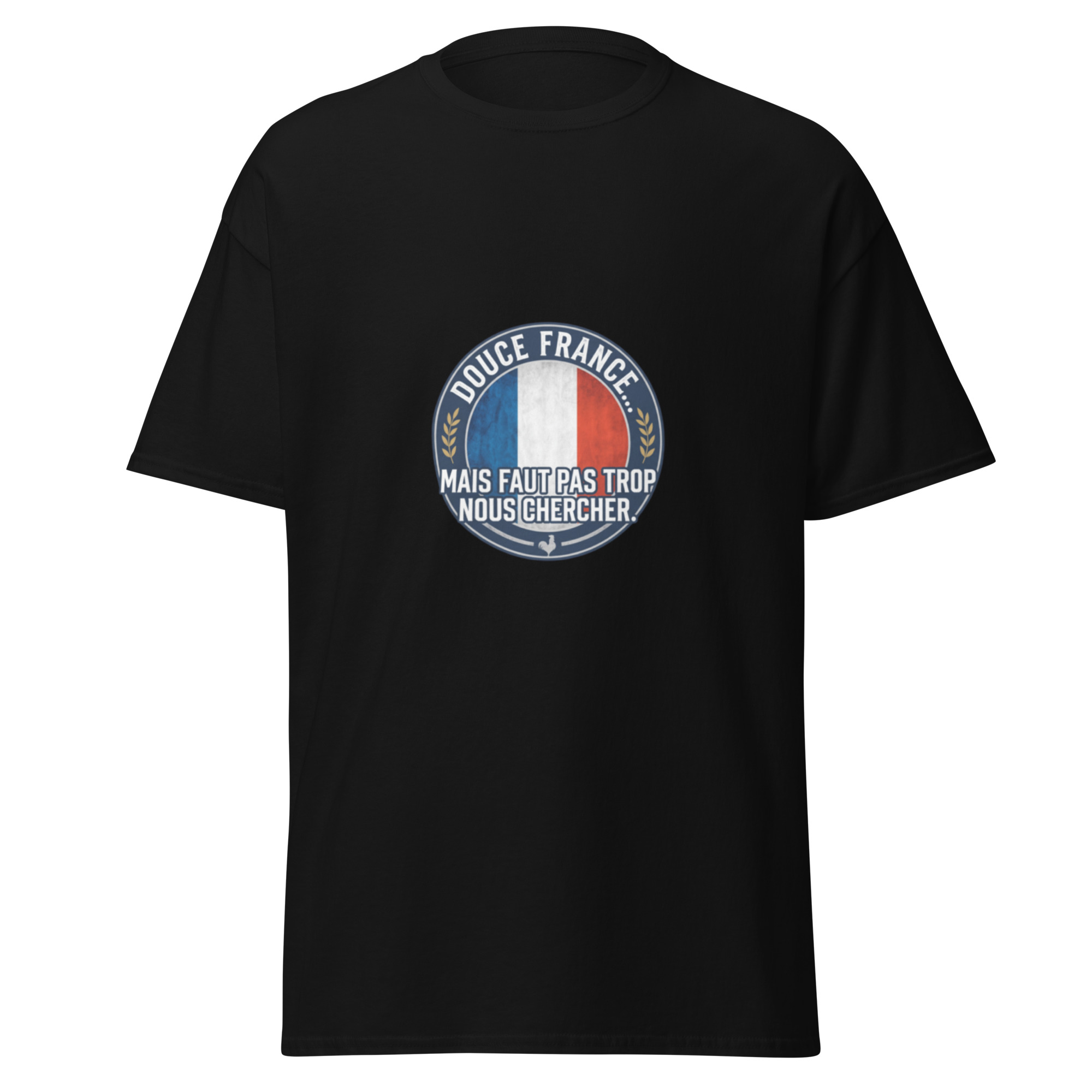 T-shirt "Douce France mais faut pas trop nous chercher" – Image 3