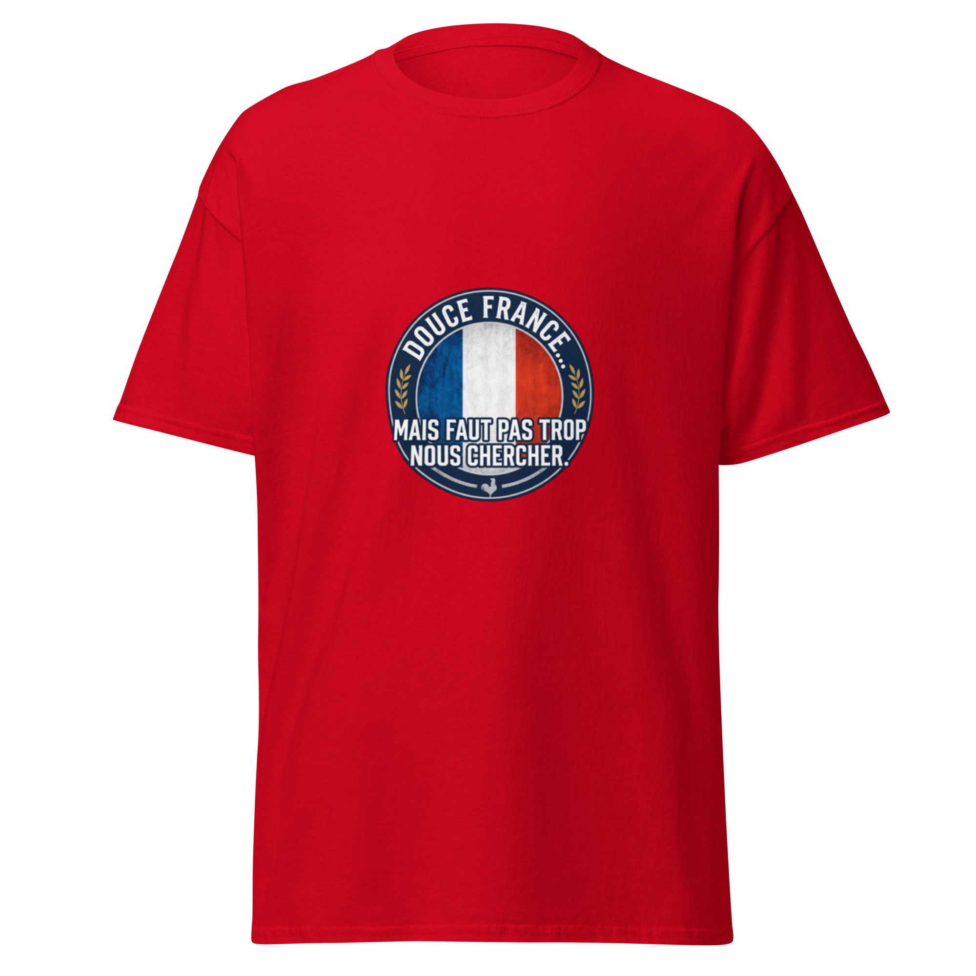 T-shirt "Douce France mais faut pas trop nous chercher" – Image 4